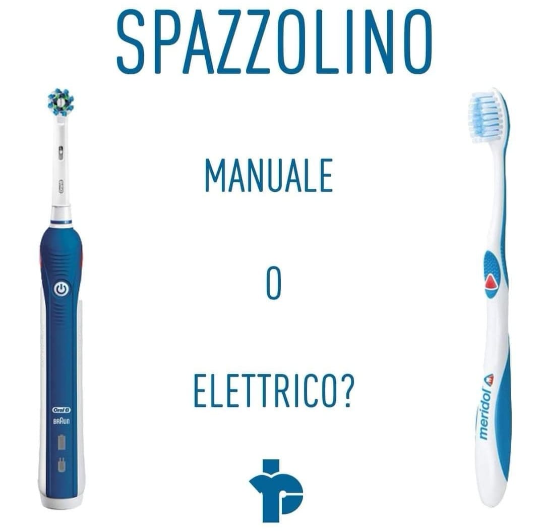 SPAZZOLINO ELETTRICO O SPAZZOLINO MANUALE?