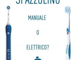 SPAZZOLINO ELETTRICO O SPAZZOLINO MANUALE?